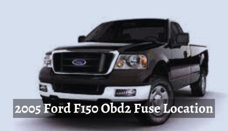 2005 Ford F150 Obd2 Fuse Location