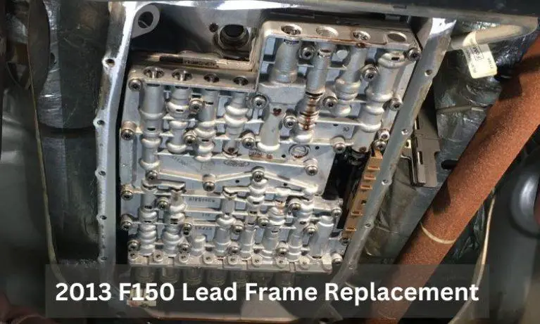 2013 F150 Lead Frame Replacement