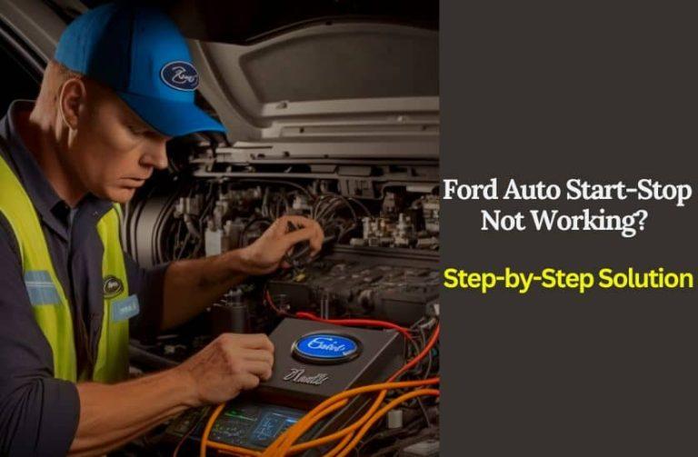 Ford Auto Start Stop Not Working
