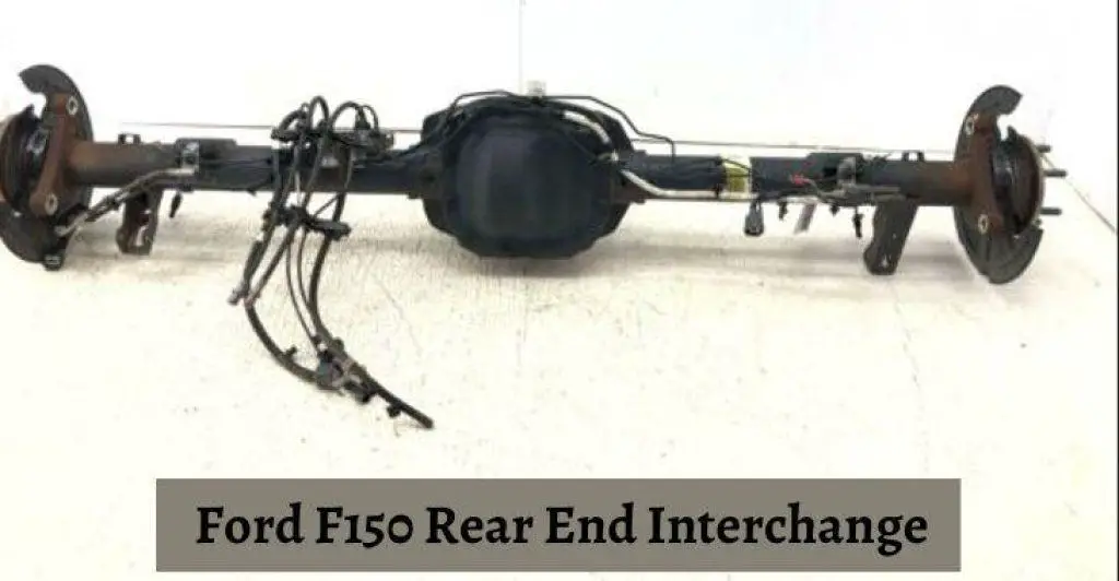Ford F150 Rear End Interchange A Comprehensive Guide