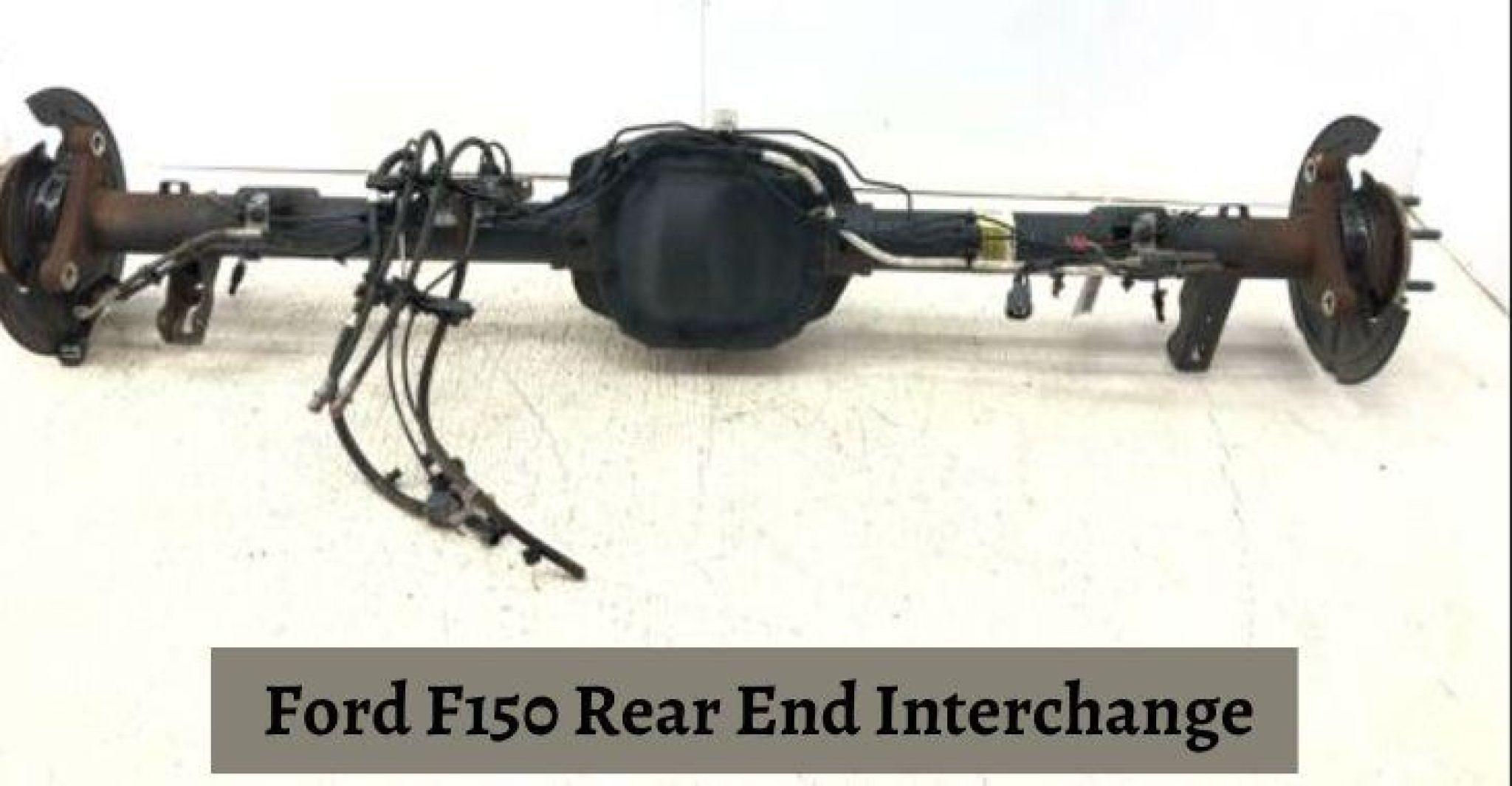 Ford F150 Rear End Interchange A Comprehensive Guide