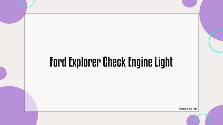 Ford Explorer Check Engine Light
