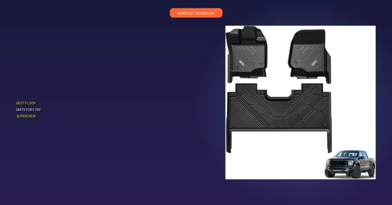 7 Best F150 Supercrew Floor Mats: Ultimate Durability & Fit