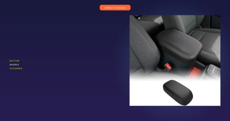 7 Essential Ford Maverick Accessories: Expert-Reviewed for Quality