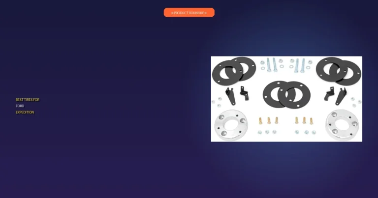 7 Best Tires for Ford Expedition: Expert Choices for Lasting Quality