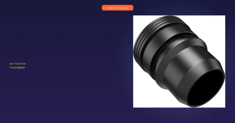 7 Best Tuner For F150 Ecoboost: Expert Picks for Ultimate Power