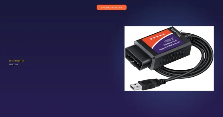 The 5 Best Tuners for Ford V10: Expert Performance Boosts