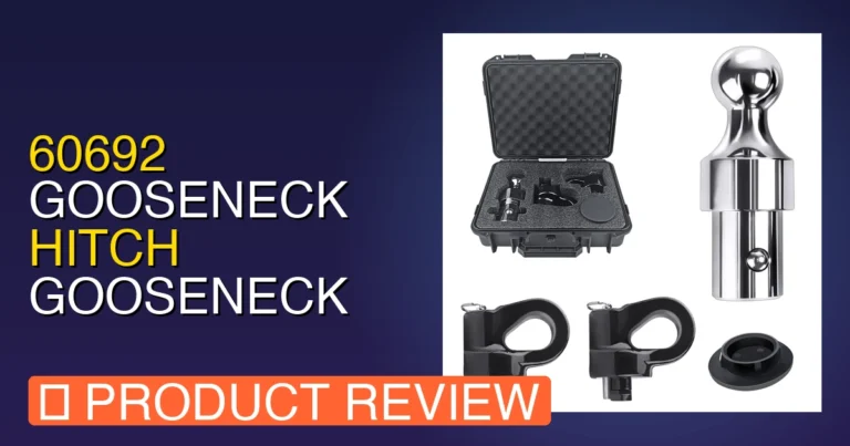 60692 Ford Puck System Gooseneck Ball Review: Worth It? Pros & Cons