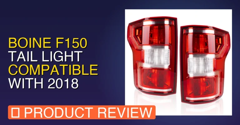 Boine F150 Tail Light Review: Pros, Cons & Is It Worth It?