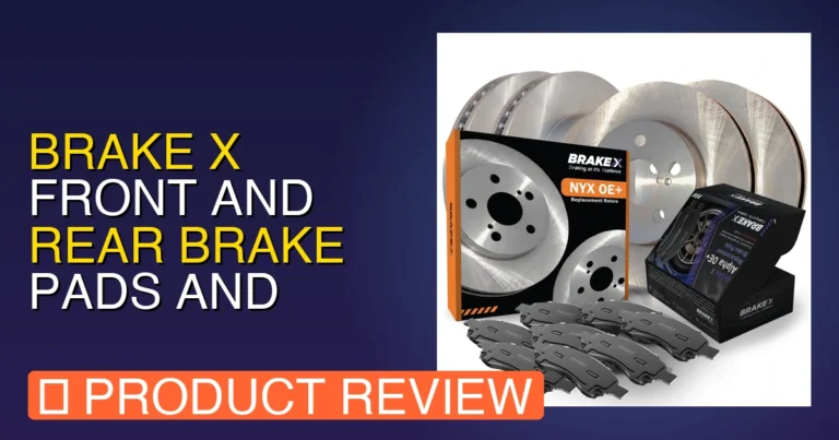 Brake X Front & Rear Brake Review: 2017 Ford Escape Brake Pads – Pros,