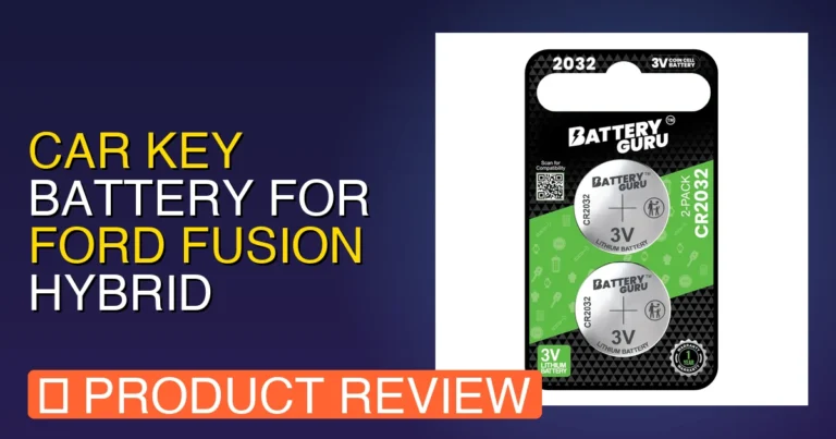 Car Key Battery for Ford Fusion Review: Pros, Cons & Verdict