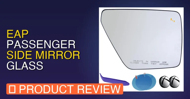EAP Passenger Side Mirror Glass Review: Best Ford F150 Replacement? Pr