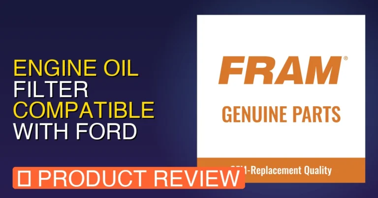 Engine Oil Filter compatible with Ford Review: Pros, Cons & Verdict