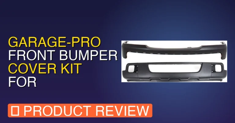 2007 Ford Ranger Front Bumper: Garage Review – Pros, Cons, Verdict