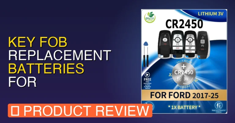 Key Fob Replacement Batteries for Ford/Lincoln: Best Battery for Ford