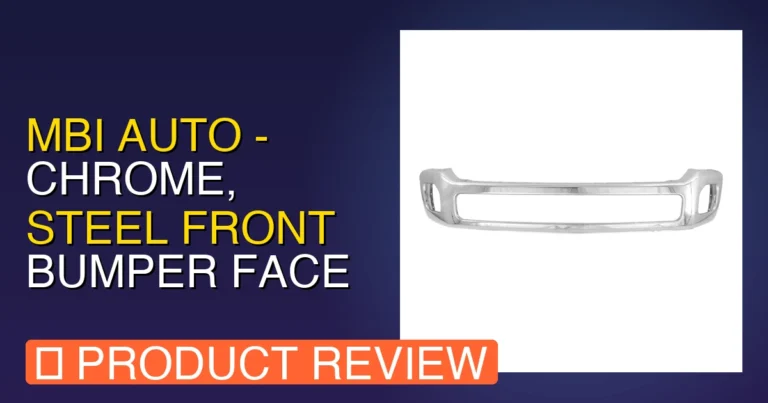 2012 Ford F250 Front Bumper: MBI AUTO Review – Pros, Cons & Verdict