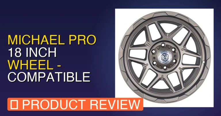 Best 18 Inch Rims for Ford F150 4×4? Michael Pro 18 inch Wheel Honest
