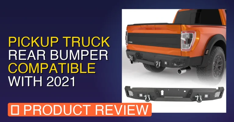 2021 Ford F150 Rear Bumper: Pickup Truck Rear Bumper Review – Pros, Co