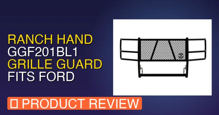 Ranch Hand GGF201BL1 Grille Guard Fits Review – Pros, Cons & Worth It?