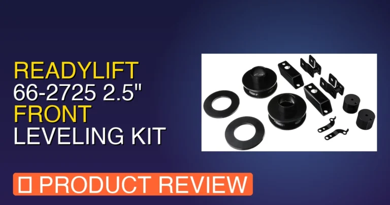 Readylift 2.5” Leveling Kit F250: ReadyLift 66 Review, Pros & Cons