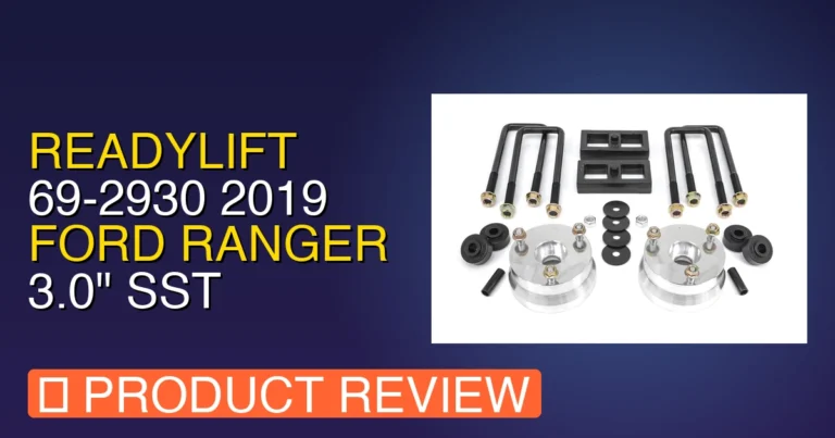 ReadyLift 69 Review: Best 2019 Ford Ranger Lift Kit? Pros & Cons