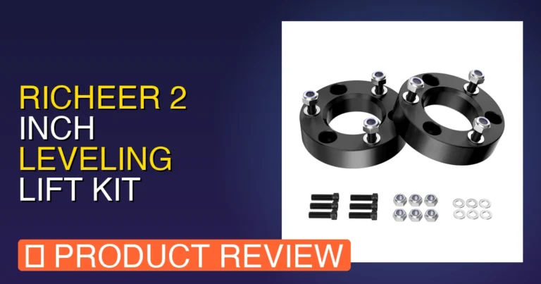 Richeer 2 inch Leveling Lift Kit Review – Pros, Cons & Worth It?