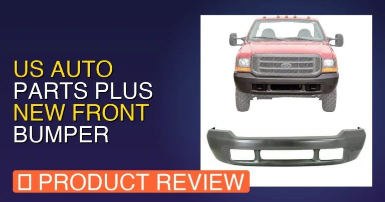 2000 F350 Front Bumper Replacement: US AUTO PARTS PLUS New Front Revie