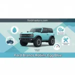 Ford Bronco Robin’s Egg Blue: Heritage Edition Guide