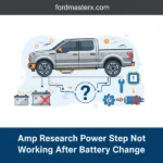 AMP Research Power Step Not Working After Battery Change? Fix