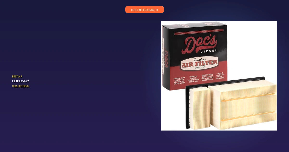 best air filter for 6.7 powerstroke roundup