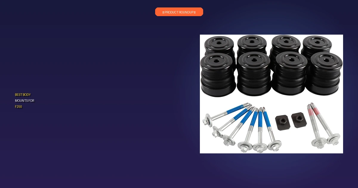 best body mounts for f250 roundup