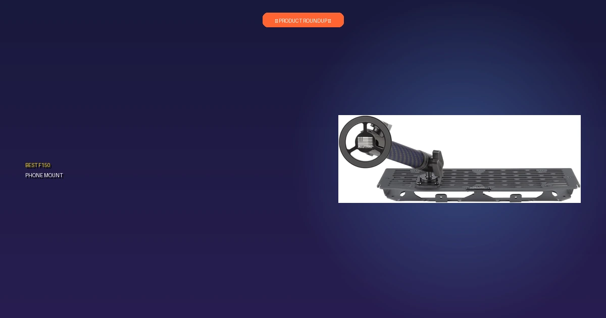 best f150 phone mount roundup