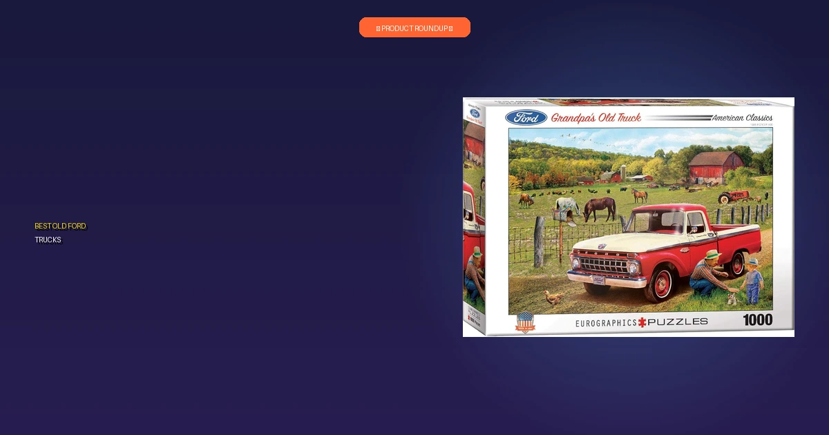 best old ford trucks roundup