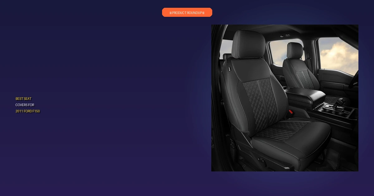 best seat covers for 2011 ford f150 roundup