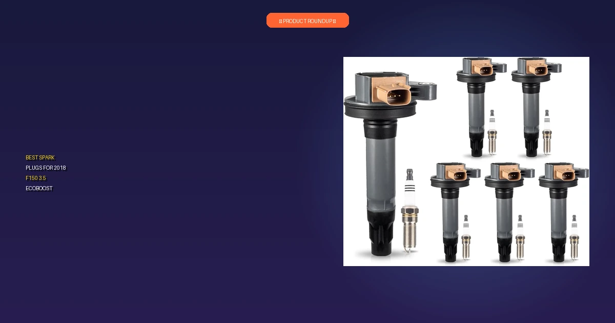 best spark plugs for 2018 f150 3.5 ecobo roundup