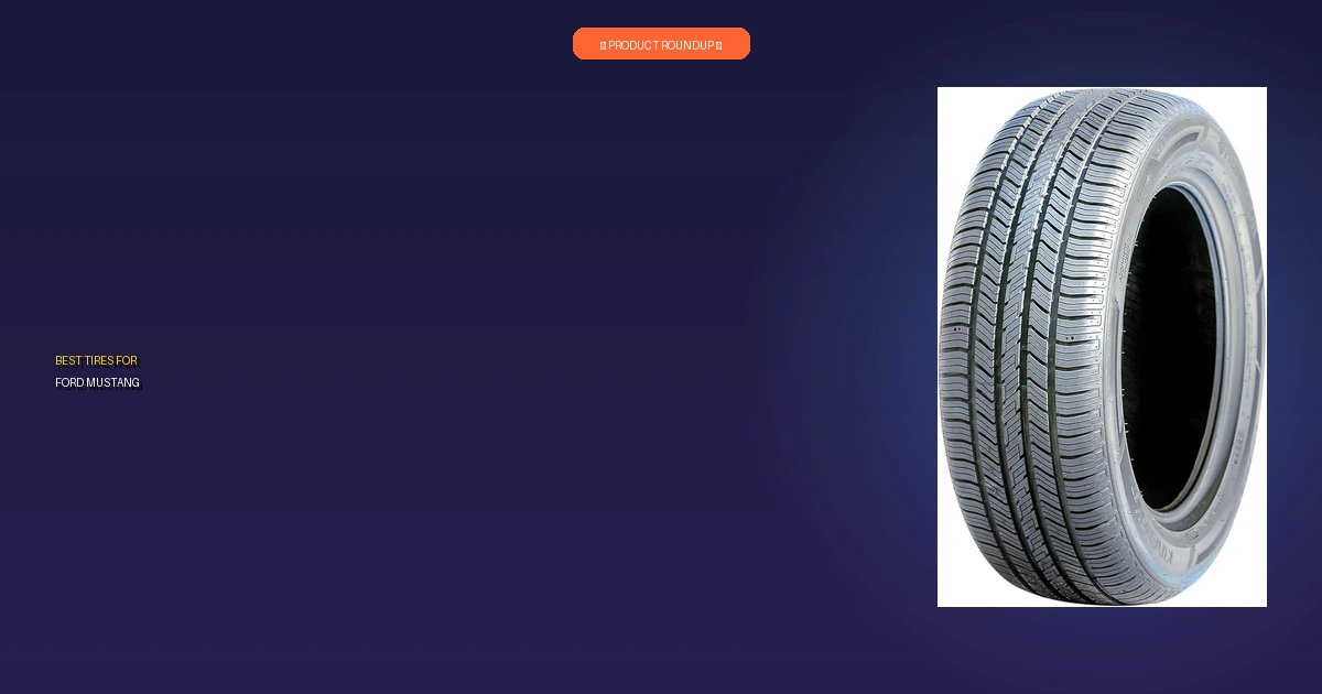 best tires for ford mustang roundup