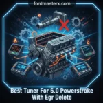 Best Tuner for 6.0 Powerstroke with EGR Delete: Top 2024 Picks
