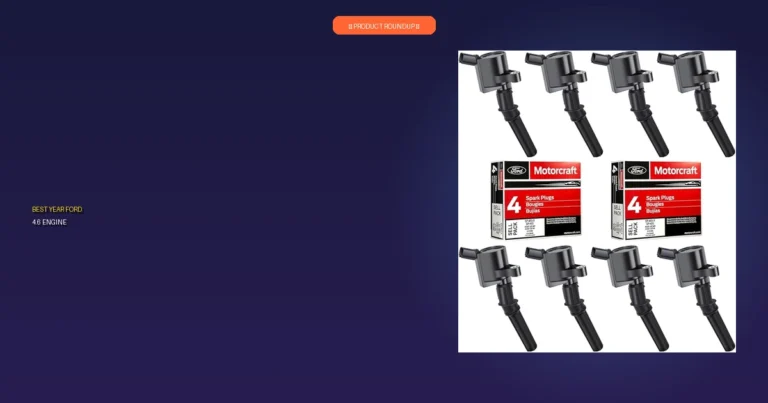 7 Best Year Ford 4.6 Engine Models Ranked for Reliability