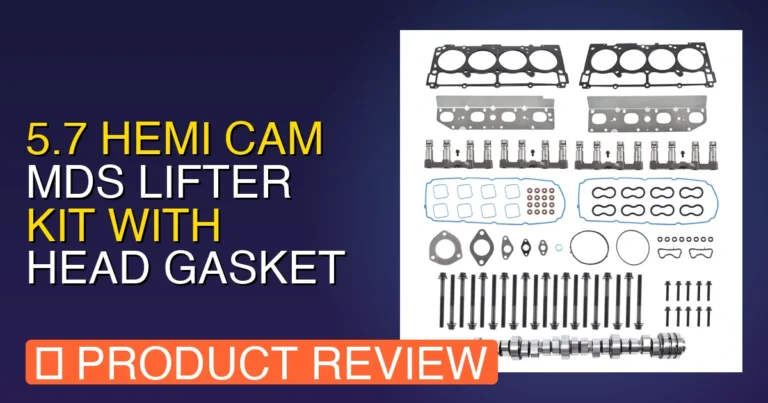 5.7 Hemi Cam MDS Lifter Kit Review: Pros, Cons & Final Verdict