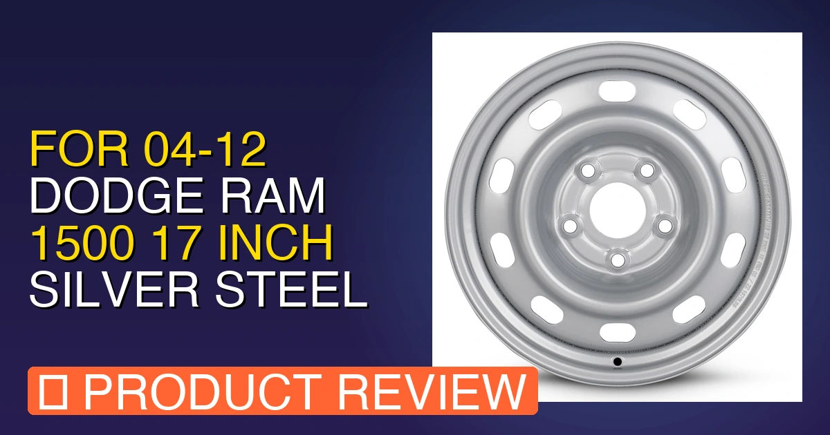 featured for 0412 dodge ram 1500 17 inch silver steel rim