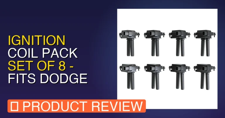Ignition Coil Pack Set of 8 Review: Pros, Cons & Final Verdict