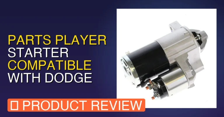 Parts Player Starter Compatible with Dodge Ram 1500 Starter: Verdict