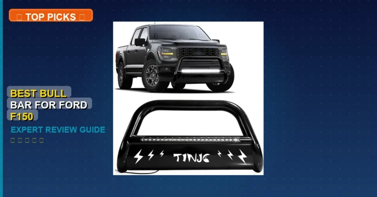 10 Best Bull Bar For Ford F150: Expert Picks 2026