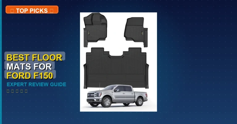 10 Best Floor Mats For Ford F150: Expert-Tested 2026