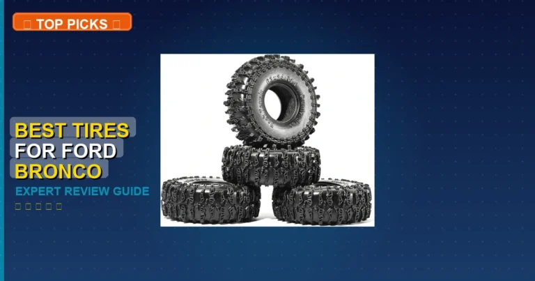 10 Best Tires For Ford Bronco: Expert Picks 2026