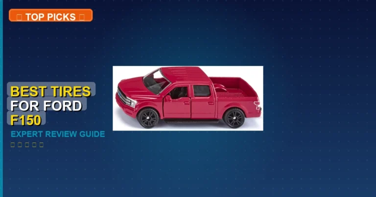 10 Best Tires For Ford F150: Expert-Tested 2026