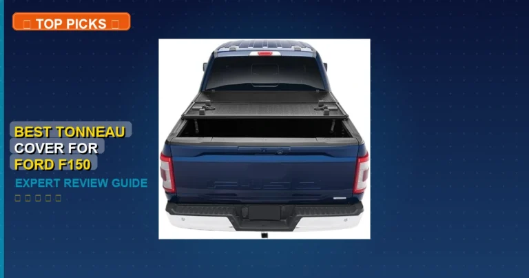 10 Best Tonneau Cover For Ford F150: Quality Picks 2026