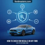 How To Check For Recalls On My Ford: Step-By-Step Guide 2026