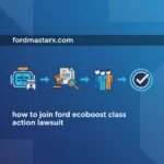 How To Join Ford Ecoboost Class Action Lawsuit: Step-By-Step Guide 2026