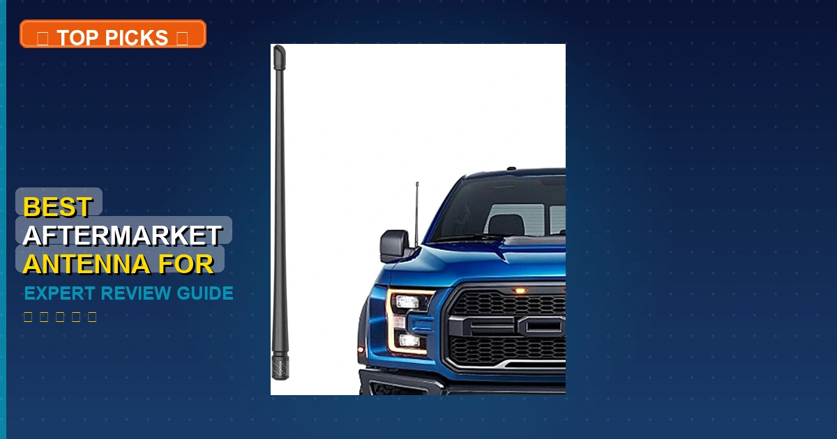 best aftermarket antenna for f150 roundup